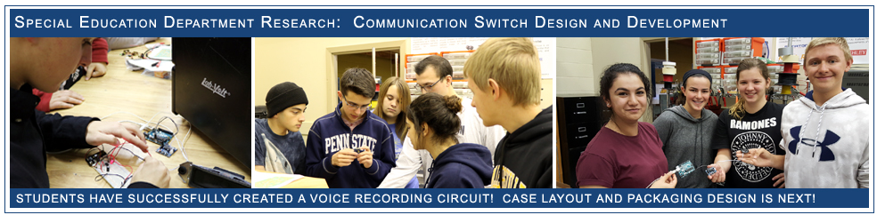 EPICS Students Developing Communication Switches for Students In Special Education Department!
